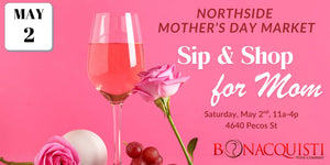 Sip & Shop for Mother’s Day